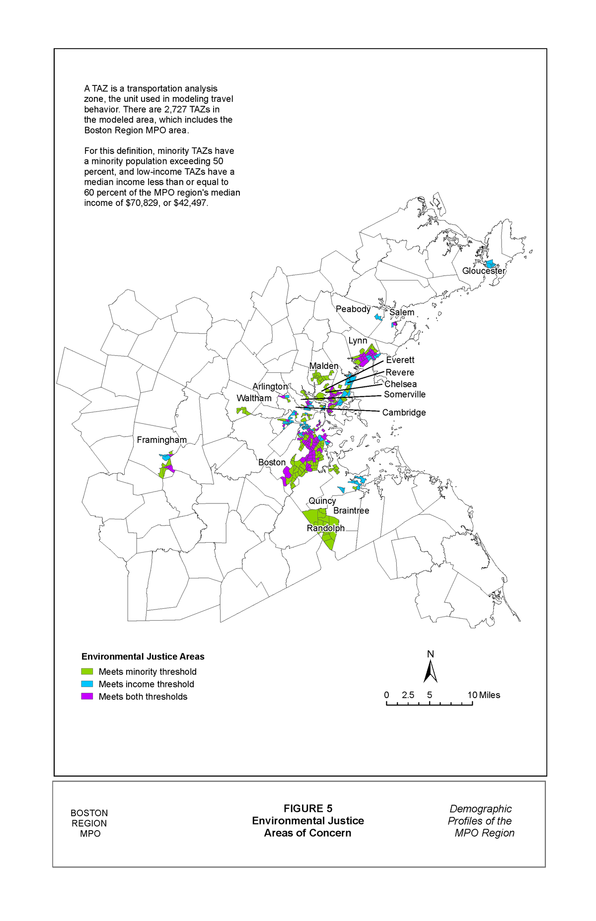 Figure 5 is a map that shows the MPO’s Areas of Concern. Areas of Concern are TAZs that have a minority population exceeding 50% of the total population and/or have a median household income of less than or equal to 60% of the regionwide median household income of $70,829, or $42,497.