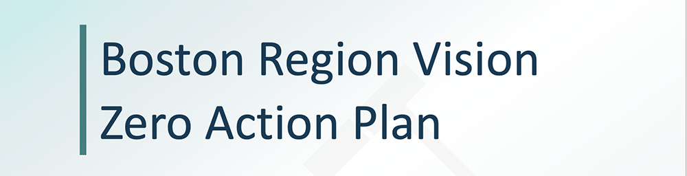 Title Panel: Boston Region Vision Zero Action Plan
